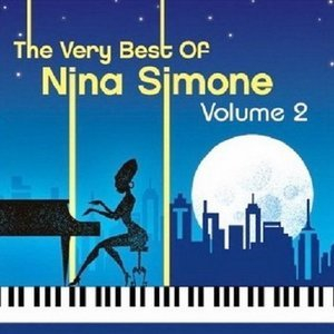 The Very Best Of Nina Simone, Volume 2