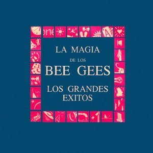 La Magia De Los Bee Gees - Los Grandes Exitos