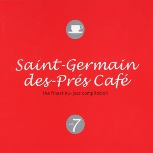 Saint-Germain-Des-Pres Cafe 7 (CD1)