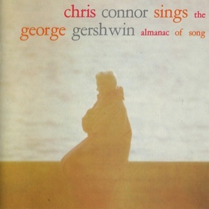 Chris Connor Sings The George Gershwin Almanac Of Song