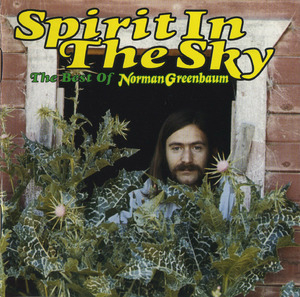 Spirit In The Sky - The Best Of Norman Greenbaum