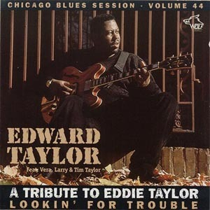 vol.44 Edward Taylor (lookin' For Trouble)