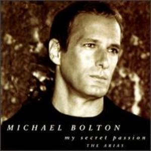 Michael Bolton:  My Secret Passion