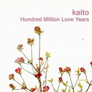 Hundred Million Love Years [KOMPAKT CD 53] 