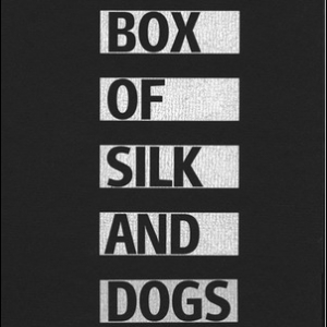 Box Of Silk And Dogs (CD9) 