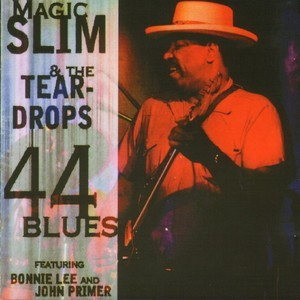 [vol.49] Magic Slim and the Teardrops (44 Blues)