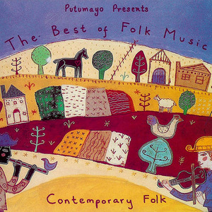 Putumayo presents - The Best Of Folk Music - Contemporary Folk