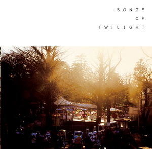 Songs Of Twilight