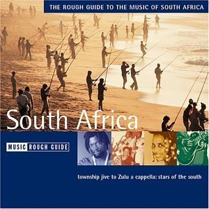 The Rough Guide To The Music Of South Africa