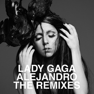 Alejandro (The Remixes) [CDM]