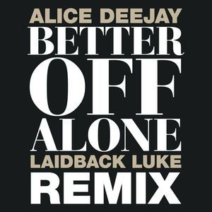 Better Off Alone [CDS]