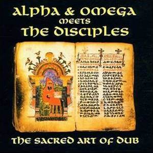 The Sacred Art Of Dub -  Meets The Disciples