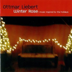 Winter Rose - Music Inspired By The Holidays