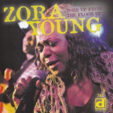 Zora Young - Tore Up From The Floor Up '2005
