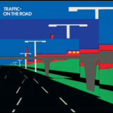 Traffic - On The Road (2003, Island Records Remastered) '1973