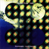 Robert Fripp - 1999 (soundscapes - Live) '1994