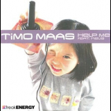 Timo Maas Feat. Kelis - Help Me '2002