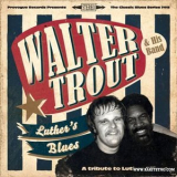 Walter Trout & His Band - Luther's Blues '2013