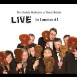 Ukulele Orchestra Of Great Britain, The - Live In London #1 '2008