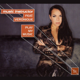 Music Instructor Ft. Veronique - Play My Music [cds] '2001