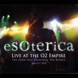 Esoterica - Live At The O2 Empire '2009