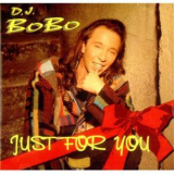 Dj Bobo - Just For You '1995
