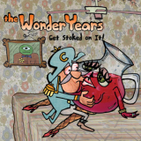 The Wonder Years - Get Stoked On It! '2007