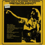 Frank Zappa & The Mothers Of Invention - Unmitigated Audacity '1991
