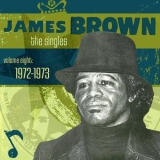 James Brown - Singles, Vol.08 - 1972-1973 (2CD) '2009