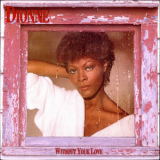 Dionne Warwick - Without Your Love [32rd-13 Japan] 1985 '1985