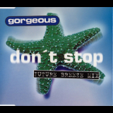 Gorgeous - Don't Stop (Future Breeze Mix) '1996