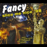 Fancy - Slice Me Nice '98 '1998