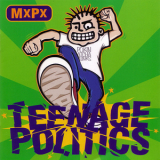 Mxpx - Teenage Politics '1995