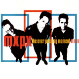 Mxpx - The Ever Passing Moment '2000
