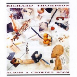 Richard Thompson - Across A Crowded Room '1985