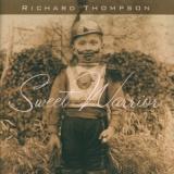 Richard Thompson - Sweet Warrior '2007