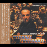 Michael Fortunati - Baby Break It Up! ~Fortunati's 5th~ '1995