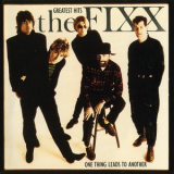 The Fixx - Greatest Hits - One Thing Leads To Another '1989