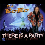Dj Bobo - There Is A Party '1995