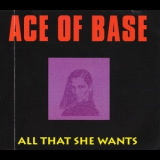 Ace Of Base - All That She Wants '1992