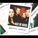 Ace Of Base - Beautiful Morning '2002