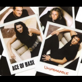 Ace Of Base - Unspeakable '2002