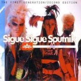 Sigue Sigue Sputnik - The F1rst Generation 2econd Edition '1997