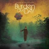 Burden Of A Day - Blessed Be Our Ever After '2008
