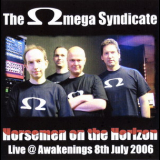The Omega Syndicate - Horsemen On The Horizon '2006