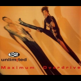 2 Unlimited - Maximum Overdrive '1993