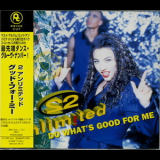 2 Unlimited - Do What's Good For Me '1995