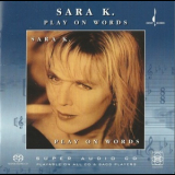 Sara K. - Play On Words '1994