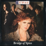 T'Pau - Bridge Of Spies '1987