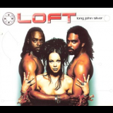 Loft - Long John Silver '1996